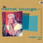 Peggy Lee / The Velvet Lounge, Fever