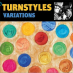 Turnstyles / Variations – CD-Review