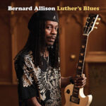Wir verlosen Luther's Blues von Bernard Allison Wir verlosen Luther's Blues von Bernard Allison