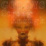 Die Band Goodys kündigt ihre EP "Strong Enough" an Die Band Goodys kündigt ihre EP "Strong Enough" an
