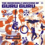 Guru Guru - "The Incredible Universe Of Guru Guru" - CD-Review