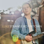 Luke / Strange Boy In Town
