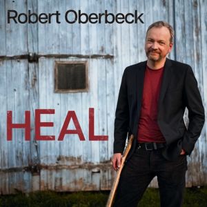 Robert Oberbeck - "Heal" - CD-Review