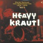 V.A. / Heavy Kraut! - Wie der Hardrock nach Deutschland kam (1970 – 1976) Teil 1  – CD-Review