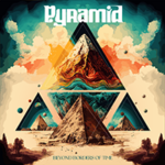 Pyramid kündigt das Album "Beyond Borders Of Time" an Pyramid kündigt das Album "Beyond Borders Of Time" an