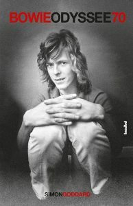 David Bowie - "Bowie Odyssee '70" von Simon Goddard - Buch-Review