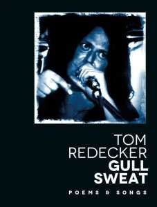 Wir verlosen zwei Exemplare von Tom Redeckers “Gull Sweat, Poems & Songs“