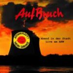 AufBruch veröffentlichen ihr letztes Ton-Dokument auf Vinyl und CD