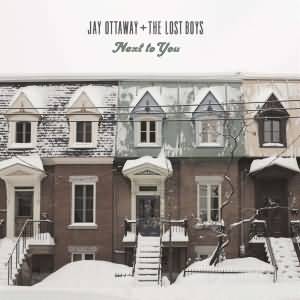 Jay Ottaway & The Lost Boys / Next to You