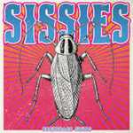 Die Band Sissies kündigt das Album "Cockroach Swing" an