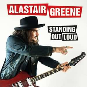 Alastair Greene / Standing Out Loud – CD-Review