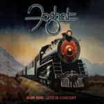 Foghat - "Slow Ride - Live In Concert" - CD + DVD-Review