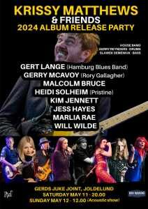 Krissy Matthews Band & Friends / Album-Releaseparty, 11.05.2024, Gerd’s Juke Joint, Joldelund