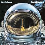 Roy Buchanans "You're Not Alone" neu auf Vinyl - News