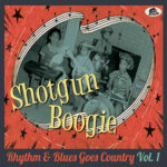 V. A. / Shotgun Boogie - Rhythm & Blues Goes Country Vol. 1 - CD-Review