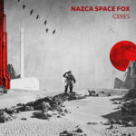 Nazca Space Fox / Ceres – CD-Review Nazca Space Fox / Ceres – CD-Review