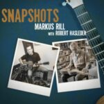 Markus Rill with Robert Hasleder / Snapshots - Digital-Review