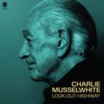 Neues Album von Charlie Musselwhite für den Mai 2025 angekündigt