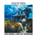 Chris Kramer & Paddy Boy Zimmermann / Tales Of Tampa – CD-Review