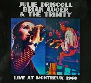 Julie Driscoll, Brian Auger & The Trinity / Live At Montreux 1968-CD-Review