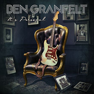 Wir verlosen drei Exemplare des neuen Ben Granfelt Albums It’s “Personal“