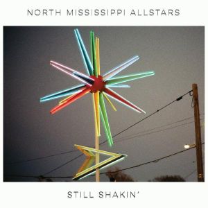 North Mississippi Allstars - "Still Shakin'" - Digital-Review