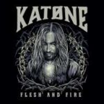 Katone veröffentlicht neue EP "Flesh And Fire"