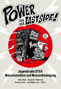 Power Von der Eeastside Jugendradio DT64 Massenmedium und Massenbewegung