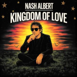 Nash Albert - "Kingdom Of Love" - CD-Review