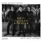 Belli-Fischer-Rimmer / Songs Without Words - CD-Review