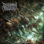 Dehuman Reign - Dawn Of A Malefic Dominion