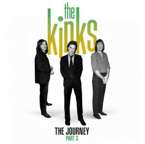 The Kinks - "The Journey - Part 3" - 2CD-Review