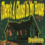 The Damned - There's A Ghost In My House NEWS