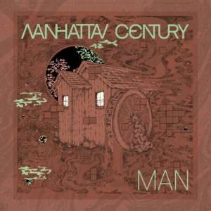 Manhattan Century / Man – CD-Review