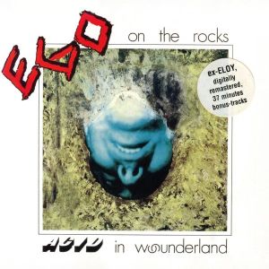 Ego On The Rocks - "Acid In Wounderland" - CD-Review