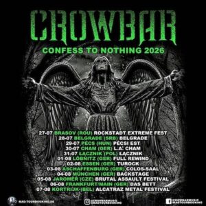 Crowbar - Confess To Nothing Tour 2026