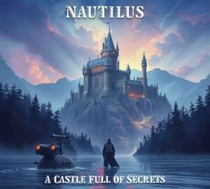 Nautilis / A Castle Full Of Secrets – CD-Review