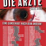 Die Ärzte: Eine Gänsehaut nach dem andern! – Tour 2027 Die Ärzte: Eine Gänsehaut nach dem andern! – Tour 2027