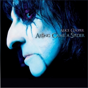 Alice Cooper / Along Came A Spider