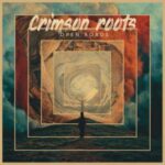 Crimson Roots / Open Roads - CD-Review