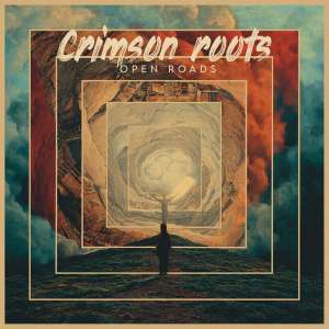 Crimson Roots / Open Roads - CD-Review