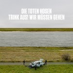 die-toten-hosen-trink-aus,wir- -müssen-gehen!