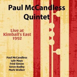 Paul McCandless Quintet / Live At Kimball's East 1992