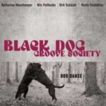 Black Dog Groove Society / Dog Dance – CD-Review