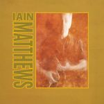 Iain Matthews mit neuem Album zum 80. Geburtstag - News