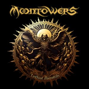 Moontowers- Lethal Messiah