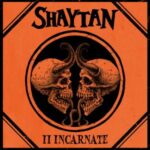 Shaytan - II Incarnate