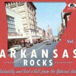 V.A. / Arkansas Rocks, Rockabilly and Rock'n'Roll from the Natural State, Vol. 1 – CD-Review