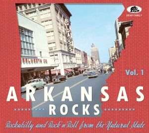 V.A. / Arkansas Rocks, Rockabilly and Rock'n'Roll from the Natural State, Vol. 1 – CD-Review