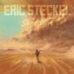 Neues Album von Eric Steckel angekündigt und Videosingle daraus veröffentlicht